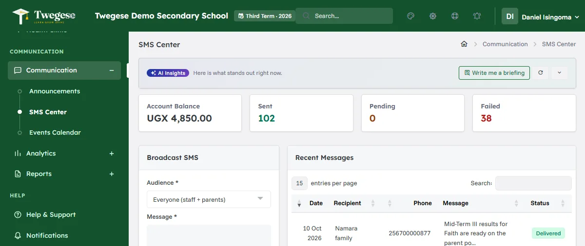 SMS Center showing the school's prepaid SMS credit, a broadcast form with a choice of audience, and a list of recent messages with their status.